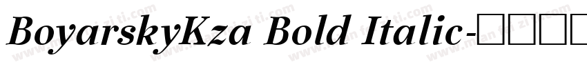BoyarskyKza Bold Italic字体转换